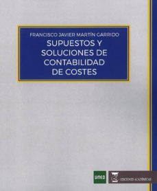 Supuestos y soluciones de contabilidad de costes (2017-2018)