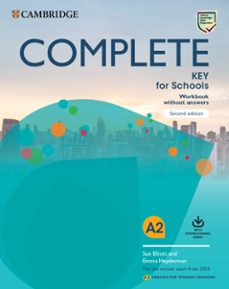 Complete key for schools for spanish speakers workbook without answers with downloadable audio 2ed (edición en inglés)
