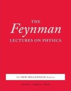 THE FEYNMAN LECTURES ON PHYSICS: THE NEW MILLENNIUM EDITION