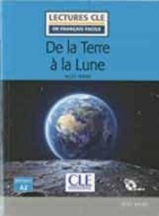 De la terre a la lune - niveau 2/a2 - livre + cd (edición en francés)