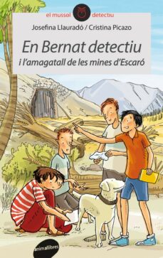 En bernat detectiu i l amagatall de les mines d escarÓ (edición en catalán)