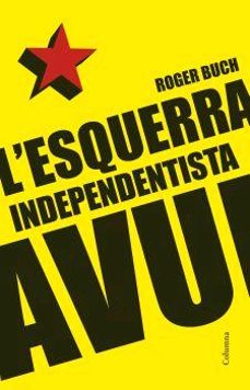 L esquerra independentista avui (edición en catalán)