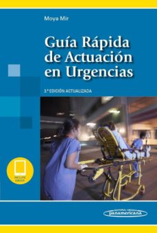 Guia rapida de actuacion en urgencias (incluye ebook) (3ª ed.)