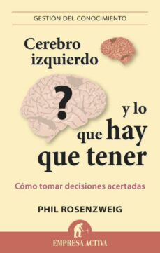 Cerebro izquierdo y lo que hay que tener: como tomar decisiones acertadas