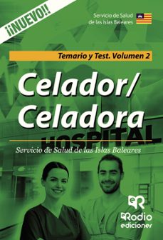 Celador/a del servicio de salud de las islas baleares. temario y test. volumen 2.