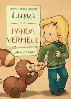 Luna i el panda vermell van a lescola (edición en catalán)