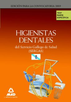 Higienistas dentales de servicio gallego de salud (sergas). test parte especifica