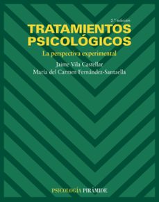 Tratamientos psicologicos: la perspectiva experimental (2ª ed.)