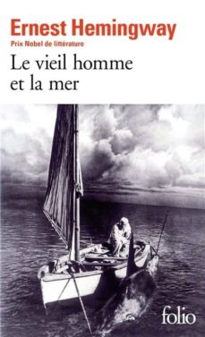 Le vieil homme et la mer (edición en francés)