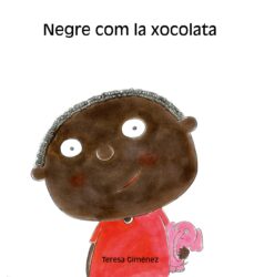 Negre com la xocolata (edición en catalán)