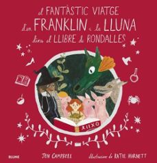 El fantÀstic viatge d en franklin i la lluna dins el llibre de ro ndalles (edición en catalán)