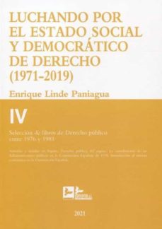 Luchando por el estado social y democrÁtico de derecho t.iv (1971-2019)
