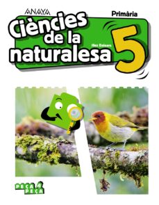 CiÈncies de la naturalesa 5º educacion primaria catalan illes balears (edición en catalán)