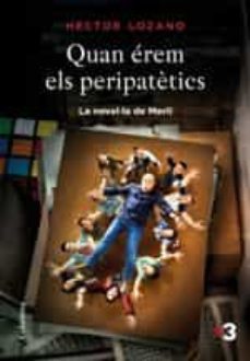 Quan erem els peripatetics (edición en catalán)