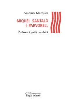 Miquel santalÓ i parvorell (edición en catalán)