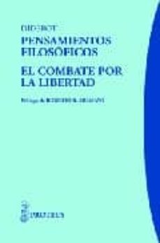 Pensamientos filosoficos. el combate por la libertad