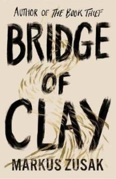 Bridge of clay (edición en inglés)