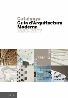 Catalunya: guia d arquitectura moderna (edición en catalán)