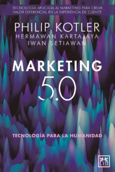 Marketing 5.0: tecnologia para la humanidad