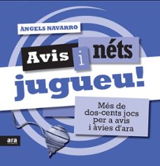 Avis i nets, jugueu! (edición en catalán)