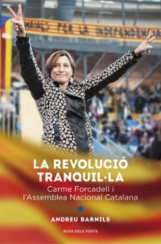 La revolucio tranquil·la (edición en catalán)