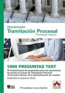 Oposiciones tramitaciÓn procesal - promociÓn interna -. 1000 preguntas test