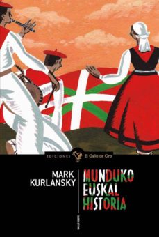 Euskal munduko historia (ediciÓn en euskera) (edición en euskera)