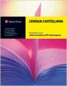 Lengua castellana. prueba acceso. ciclos formativos grado superio r (incluye solucionario)