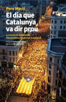 El dia que catalunya va dir prou (edición en catalán)
