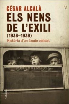 Els nens de l exili (1936-1939) (edición en catalán)