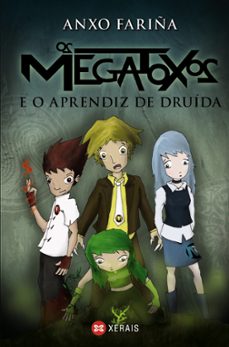 Os megatoxos e o aprendiz de druida (edición en gallego)
