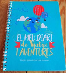 Diari de viatge i aventures. travel and adventure journal (edición en catalán)