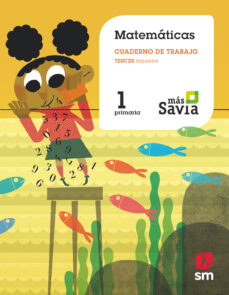 MatemÁticas 1º educacion primaria cuaderno asociado 3 mas savia (cast) ed 2018