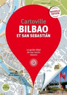 Bilbao et san sebastian (edición en francés)