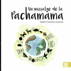Un missatge de la pachamama (edición en catalán)
