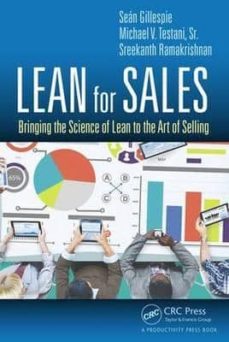 LEAN FOR SALES: BRINGING THE SCIENCE OF LEAN TO THE ART OF SELLING (edición en inglés)