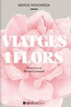Viatges i flors (edición en catalán)