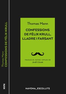 Confessions de felix krull, lladre i farsant (cat) (edición en catalán)