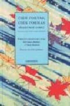 Cien poetas, cien poemas (antologia de poesia clasica japonesa) ( ed. bilingÜe japones-espaÑol)
