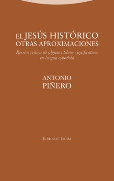 El jesus historico. otras aproximaciones. reseÑa critica de algunos libros significativos en lengua espaÑola