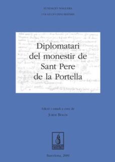 Diplomatati del monestir de sant pere de la portella (edición en catalán)