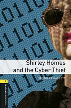Oxford bookworms library 1 shirley homes & cyber thie mp3 pack (edición en inglés)