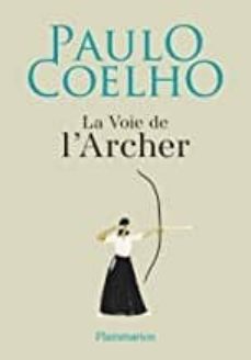 La voie del archer (edición en francés)