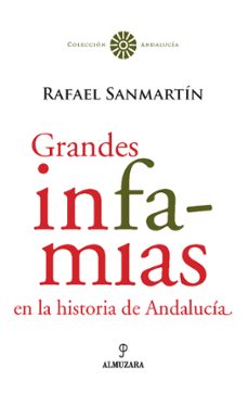 Grandes infamias en la historia de andalucia
