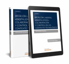 RelaciÓn laboral " digitalizada": colaboraciÓn y control en un contexto tecnolÓgico