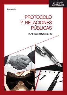 Protocolo y relaciones publicas (2ª ed.)