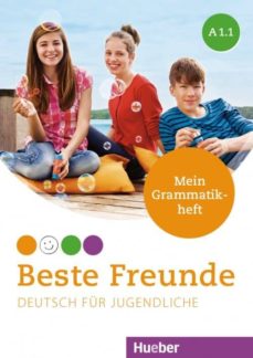 Beste freunde a1.1 mein grammatikheft (edición en alemán)