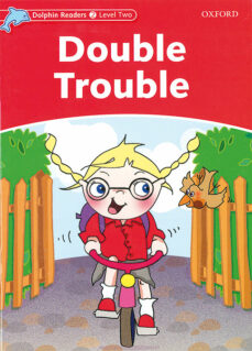 Dolphin readers level 2 - double trouble (edición en inglés)