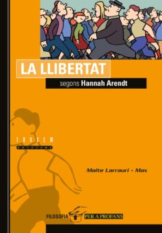 La llibertat segons hannah arendt (edición en catalán)