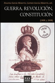 Guerra, revolucion, constitucion (1808 y 2008)